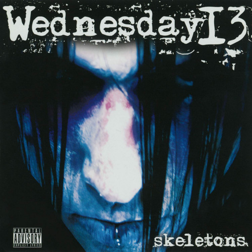 WEDNESDAY 13 - SKELETONSWEDNESDAY 13 - SKELETONS.jpg